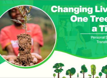 Changing Lives, One Tree at a Time: Personal Stories of Transformation