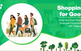Shopping for Good: Grow Your Own Forest & Empower Communities with Treewards