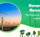 Renewable Revolution: The Future of Solar, Wind, and Hydro Power