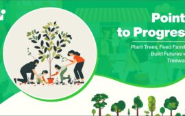 Points to Progress: Plant Trees, Feed Families, Build Future with Treewards