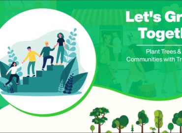 Let’s Grow Together: Plant Trees and Support Communities with Treewards