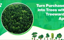 Turn Purchases into Trees with Treewards App