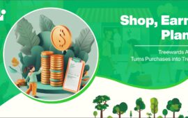 Shop, Earn, Plant: Treewards App Turns Purchases into Trees