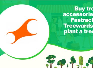 Buy Trendy Accessories on Fastrack via Treewards and Plant a Tree for Free