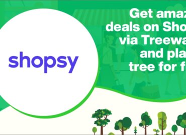 Shopsy: Get amazing deals on Shopsy via Treewards and plant a tree for free