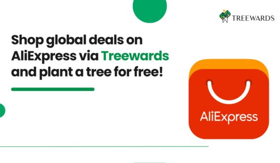 Shop global deals on AliExpress via Treewards and plant a tree for free!