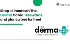 Shop skincare on The Derma Co via Treewards and plant a tree for free