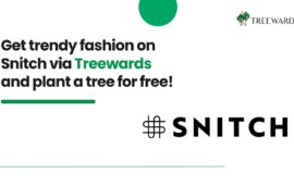 Get trendy fashion on Snitch via Treewards and plant a tree for free!