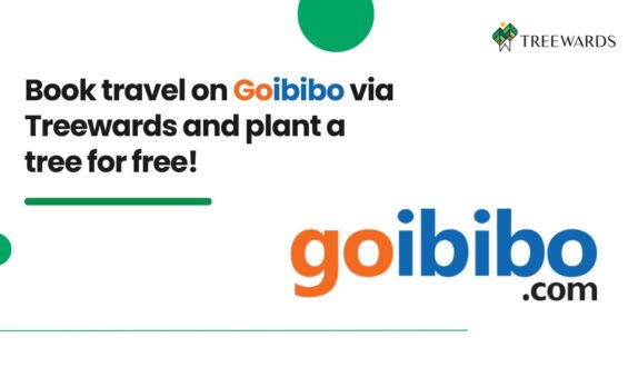 Book travel on Goibibo via Treewards and plant a tree for free