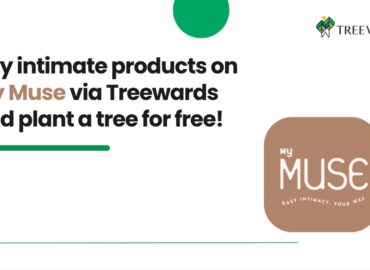 Buy Intimate Products on My Muse via Treewards and Plant a Tree for Free