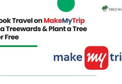 Book Travel on MakeMyTrip via Treewards & Plant a Tree for Free