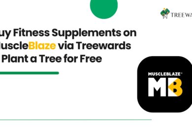 Buy Fitness Supplements on MuscleBlaze via Treewards & Plant a Tree for Free