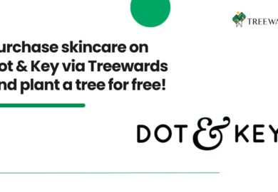 Purchase skincare on Dot & Key via Treewards and plant a tree for free