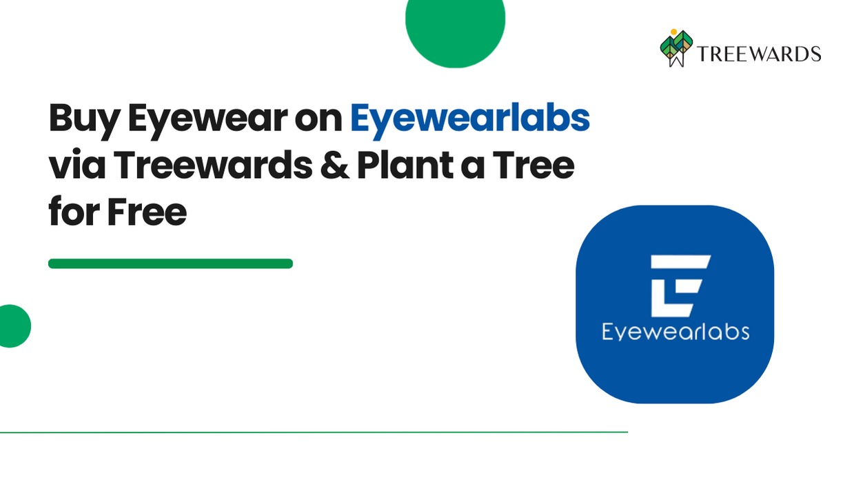 Buy Eyewear on Eyewearlabs via Treewards & Plant a Tree for Free