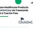 Purchase Healthcare Products on ClickOnCare via Treewards & Plant a Tree for Free