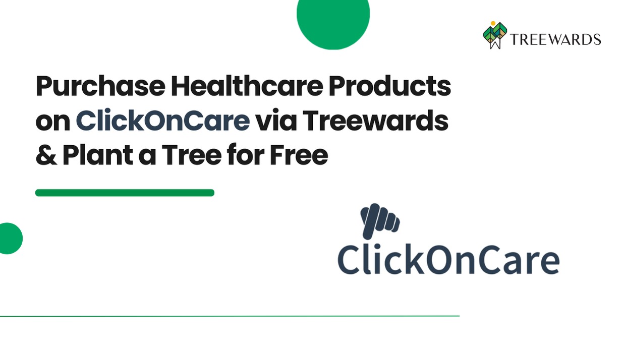 Purchase Healthcare Products on ClickOnCare via Treewards & Plant a Tree for Free