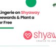 Shop Lingerie on Shyaway via Treewards & Plant a Tree for Free