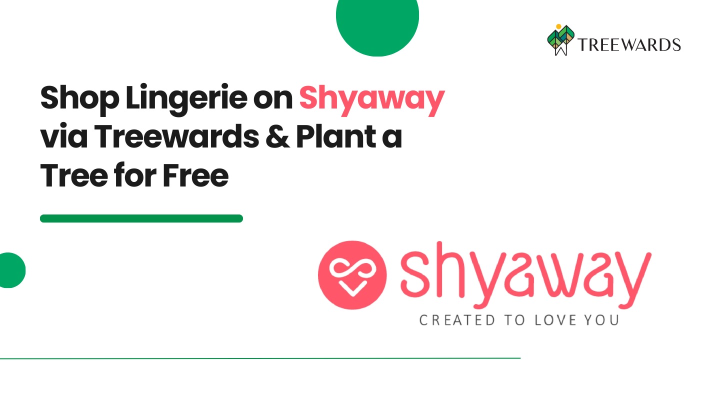 Shop Lingerie on Shyaway via Treewards & Plant a Tree for Free