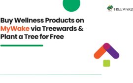 Buy Wellness Products on MyWake via Treewards and plant a tree for free