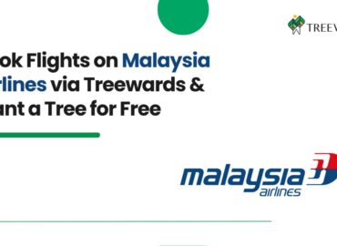 Book Flights on Malaysia Airlines via Treewards & Plant a Tree for Free