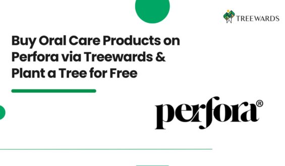 Buy Oral Care Products on Perfora via Treewards & Plant a Tree for Free
