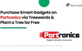Purchase Smart Gadgets on Portronics via Treewards & Plant a Tree for Free