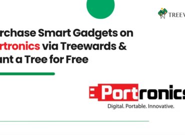 Purchase Smart Gadgets on Portronics via Treewards & Plant a Tree for Free