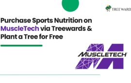 Purchase Sports Nutrition on MuscleTech via Treewards & Plant a Tree for Free