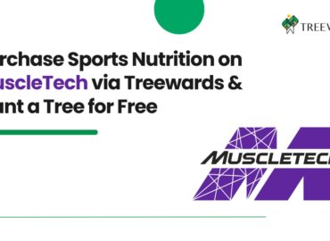 Purchase Sports Nutrition on MuscleTech via Treewards & Plant a Tree for Free