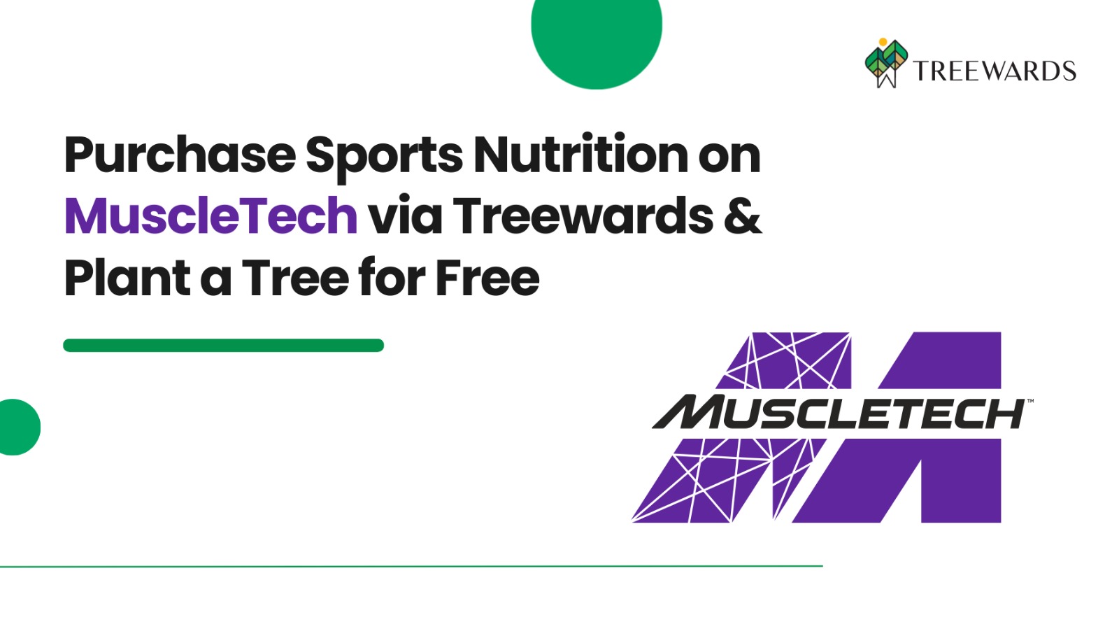 Purchase Sports Nutrition on MuscleTech via Treewards & Plant a Tree for Free