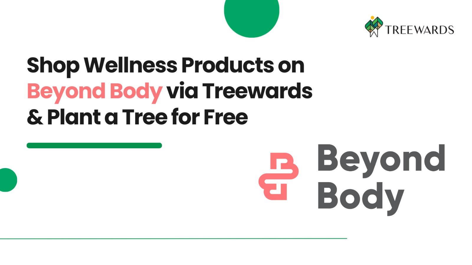 Shop Wellness Products on Beyond Body via Treewards & Plant a Tree for Free