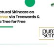 Buy Natural Skincare on Puresense via Treewards & Plant a Tree for Free