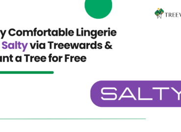 Buy Comfortable Lingerie on Salty via Treewards & Plant a Tree for Free