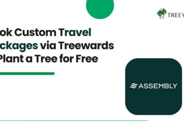 Book Custom Travel Packages on Assembly Travels via Treewards & Plant a Tree for Free