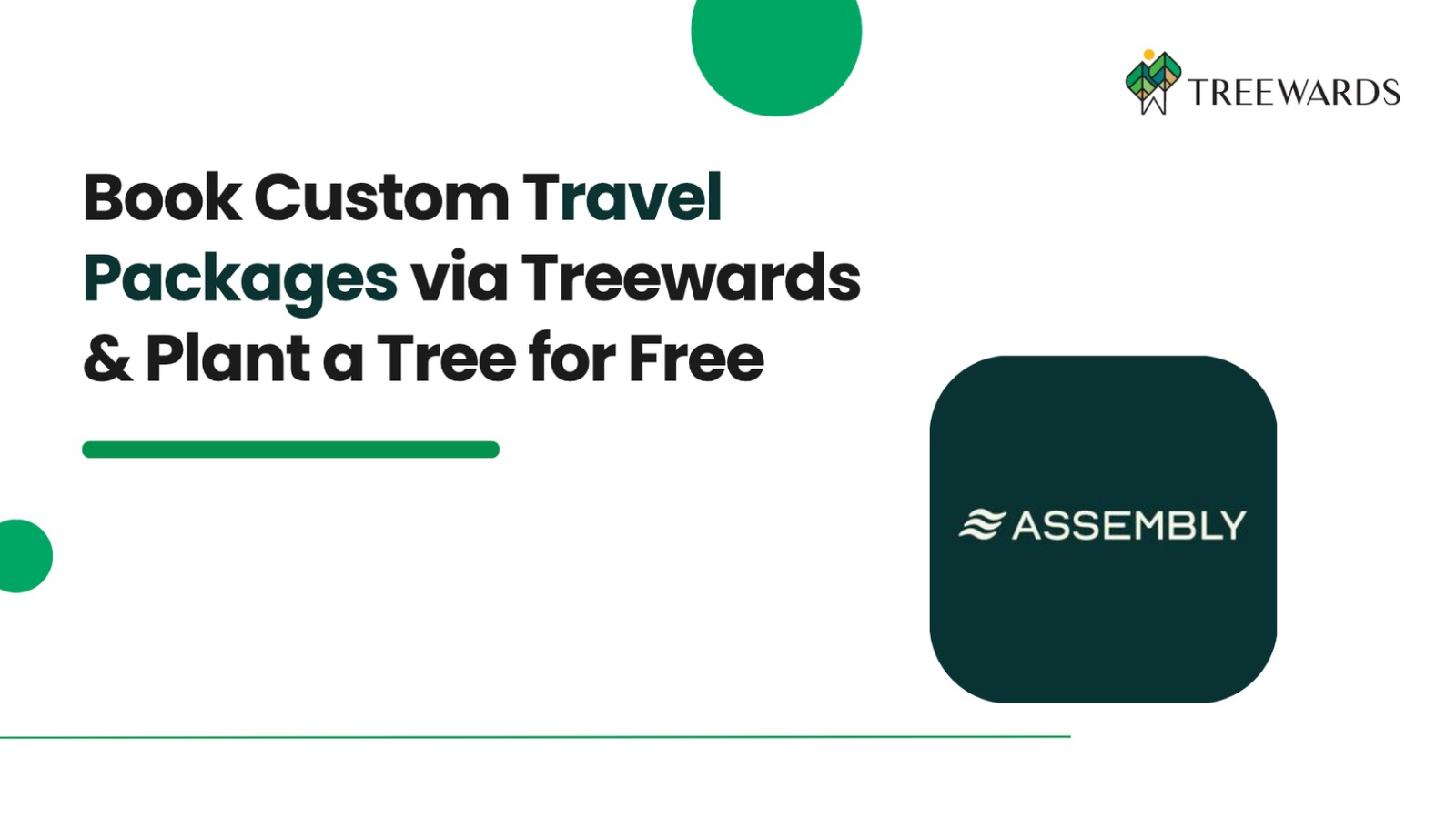 Book Custom Travel Packages on Assembly Travels via Treewards & Plant a Tree for Free