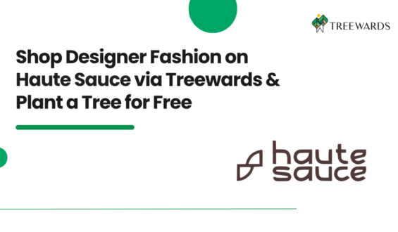 Shop Designer Fashion on Haute Sauce via Treewards & Plant a Tree for Free