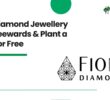 Buy Diamond Jewellery on Fiona Diamonds via Treewards & Plant a Tree for Free