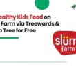 Buy Healthy Kids Food on Slurrp Farm via Treewards & Plant a Tree for Free