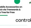 Buy Mobile Accessories on Controlz via Treewards & Plant a Tree for Free