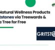 Shop Natural Wellness Products on Gritstones via Treewards & Plant a Tree for Free