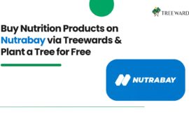 Buy Nutrition Products on Nutrabay via Treewards & Plant a Tree for Free