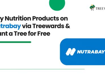Buy Nutrition Products on Nutrabay via Treewards & Plant a Tree for Free
