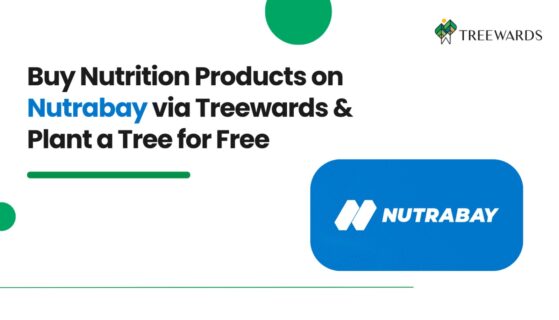 Buy Nutrition Products on Nutrabay via Treewards & Plant a Tree for Free