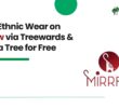 Shop Ethnic Wear on Mirraw via Treewards & Plant a Tree for Free