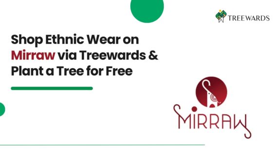 Shop Ethnic Wear on Mirraw via Treewards & Plant a Tree for Free