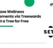 Purchase Wellness Supplements on SETU Nutrition via Treewards & Plant a Tree for Free