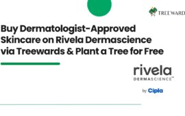 Buy Dermatologist-Approved Skincare on Rivela Dermascience via Treewards & Plant a Tree for Free