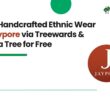 Shop Handcrafted Ethnic Wear on Jaypore via Treewards & Plant a Tree for Free