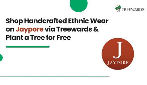 Shop Handcrafted Ethnic Wear on Jaypore via Treewards & Plant a Tree for Free