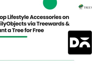 Shop Lifestyle Accessories on DailyObjects via Treewards & Plant a Tree for Free